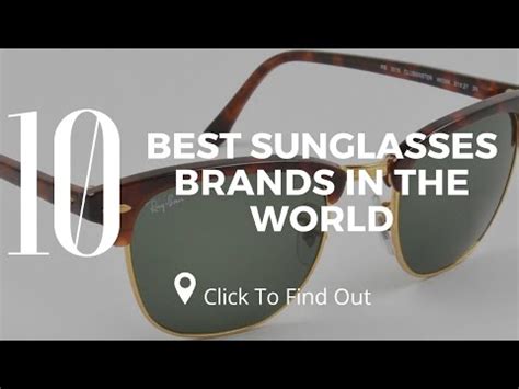 top 10 best sunglasses brands.